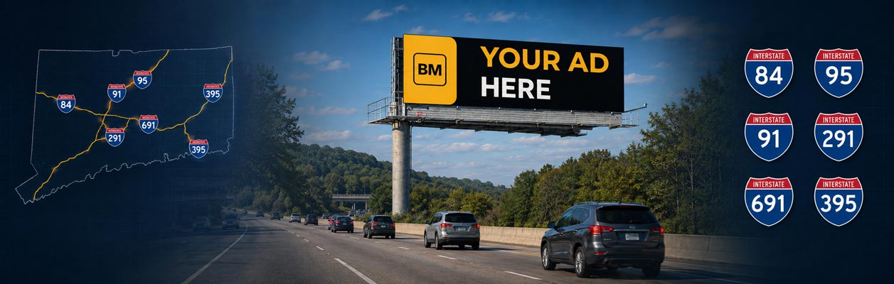 Connecticut digital billboards along I-95, I-84, I-91, Route 15, and major commuter markets